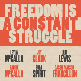 Leyla McCalla - Freedom Is A Constant Struggle